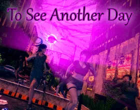 To See Another Day